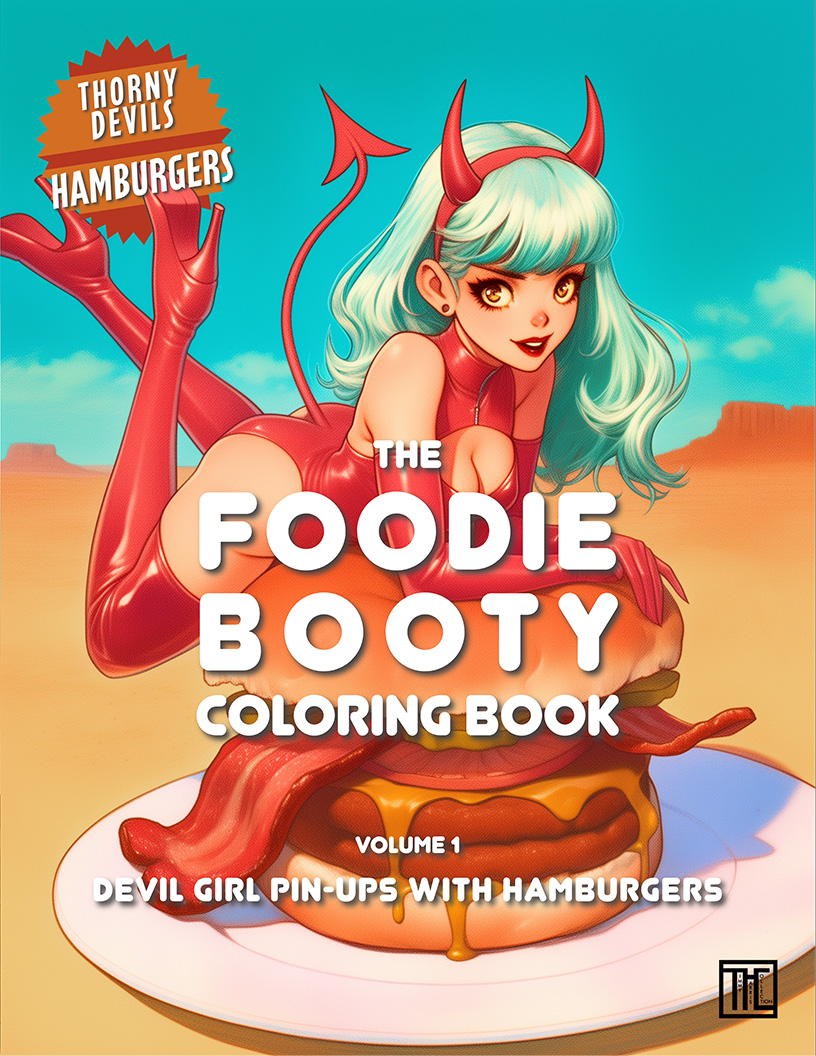 The Foodie Booty Coloring Book - Vol. 1 - Hamburgers