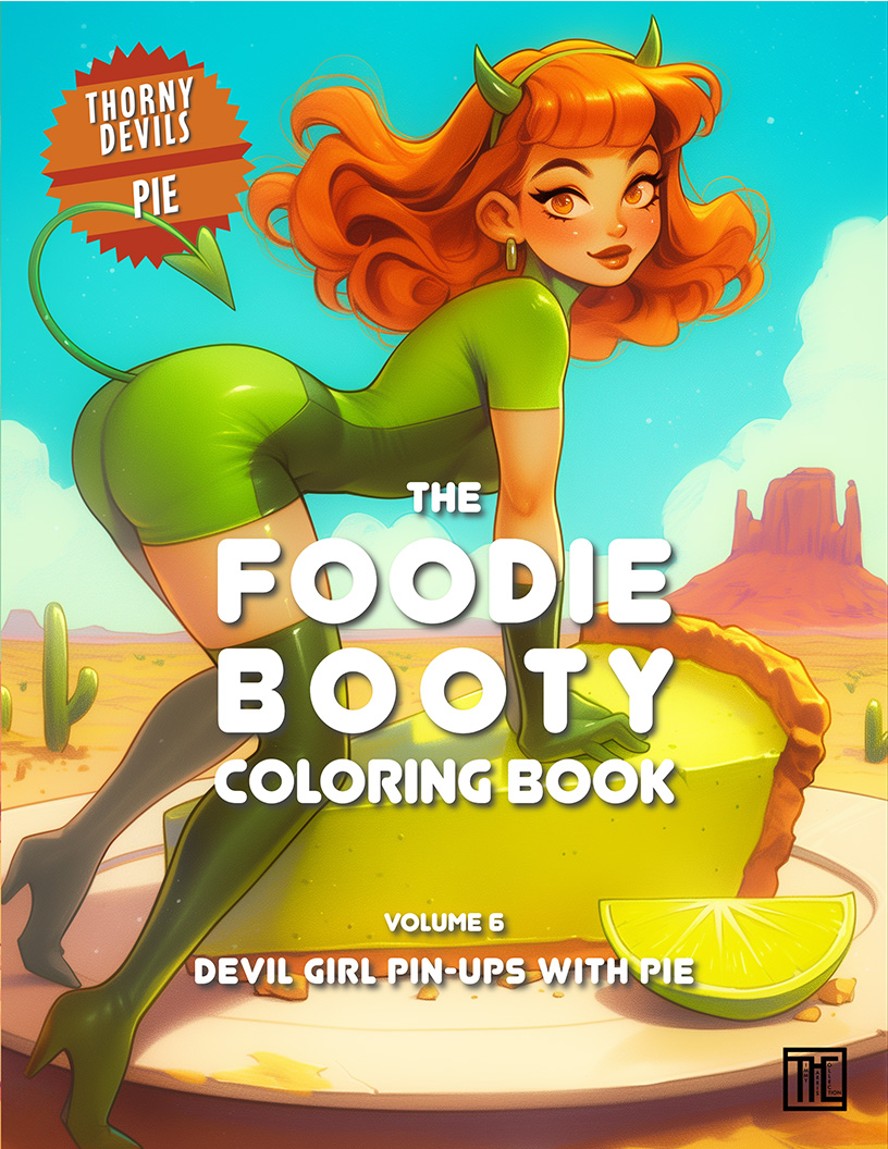The Foodie Booty Coloring Book - Vol. 6 - Pie