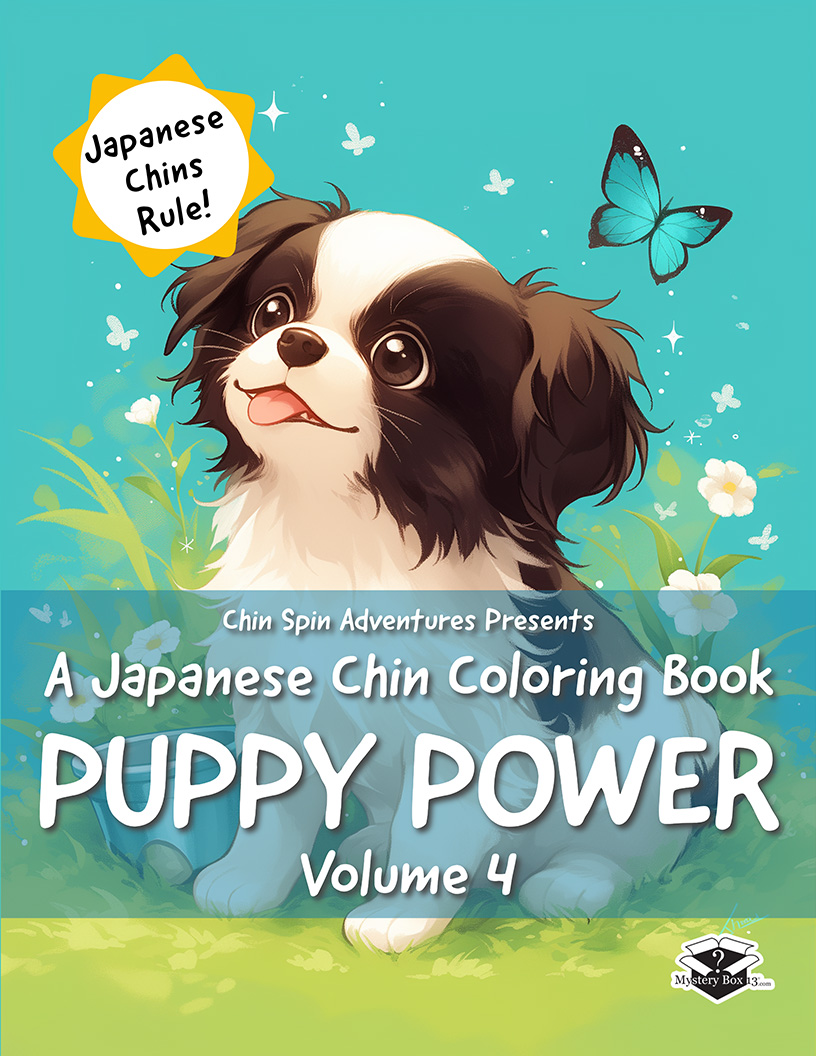 Puppy Power - Japanese Chin Coloring Book - Volume 4