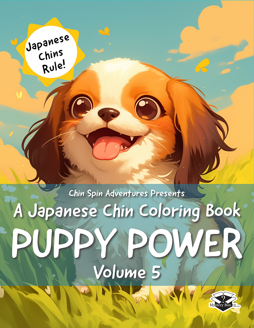 Puppy Power - Japanese Chin Coloring Book - Volume 5