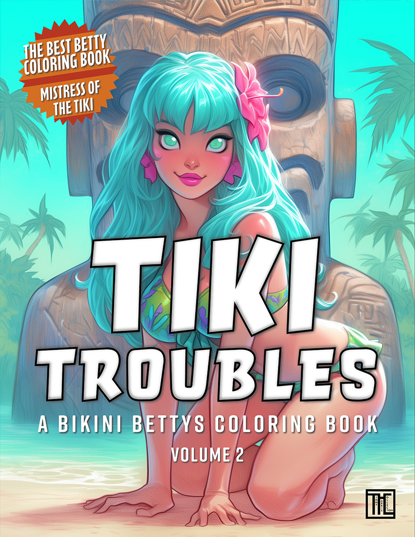 Tiki Trouble – Mistress of the Tiki – Volume 02